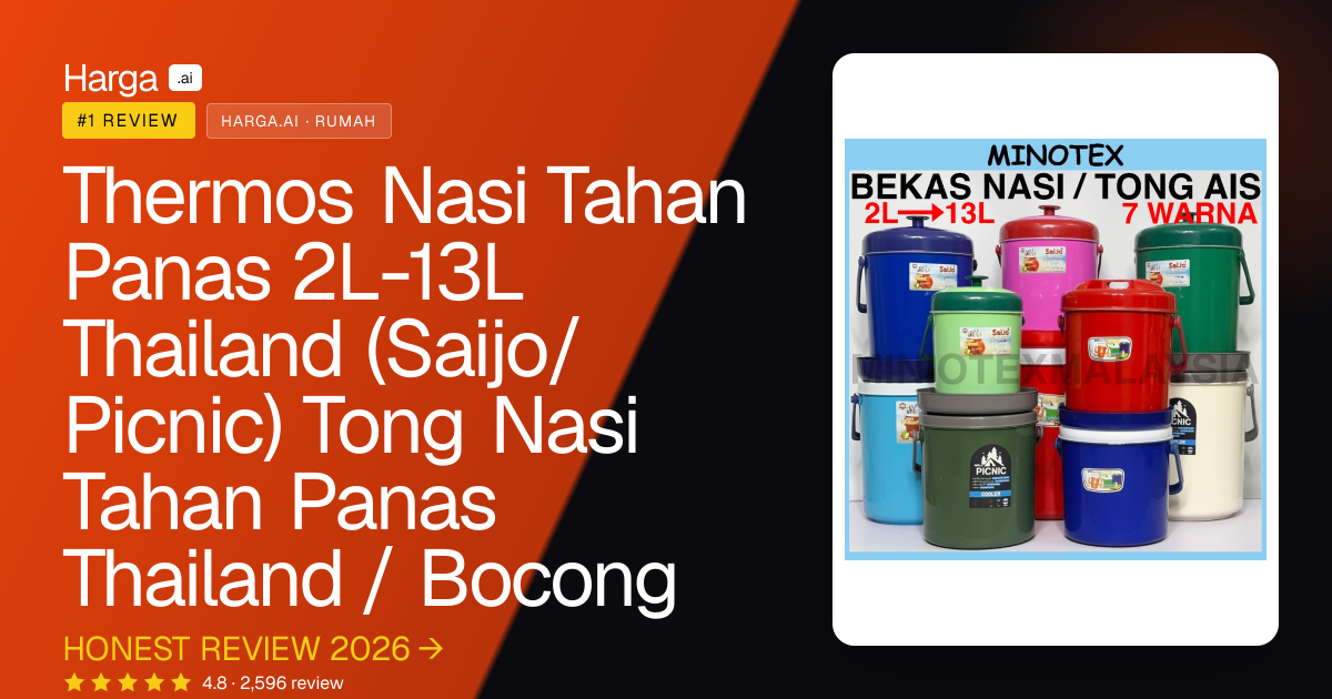 Thermos Nasi Tahan Panas 2L-13L Thailand (Saijo/Picnic) Tong Nasi Tahan Panas Thailand / Bocong review