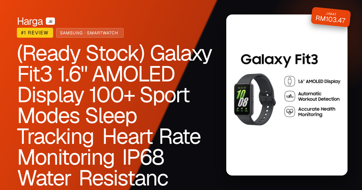 (Ready Stock) Galaxy Fit3 1.6" AMOLED Display 100+ Sport Modes Sleep Tracking Heart Rate Monitoring IP68 Water Resistanc review