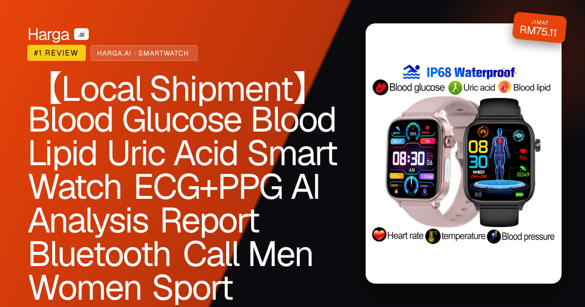 【Local Shipment】Blood Glucose Blood Lipid Uric Acid Smart Watch ECG+PPG AI Analysis Report Bluetooth Call Men Women Sport Smartwatch VS ET481 ET310 ET210 review