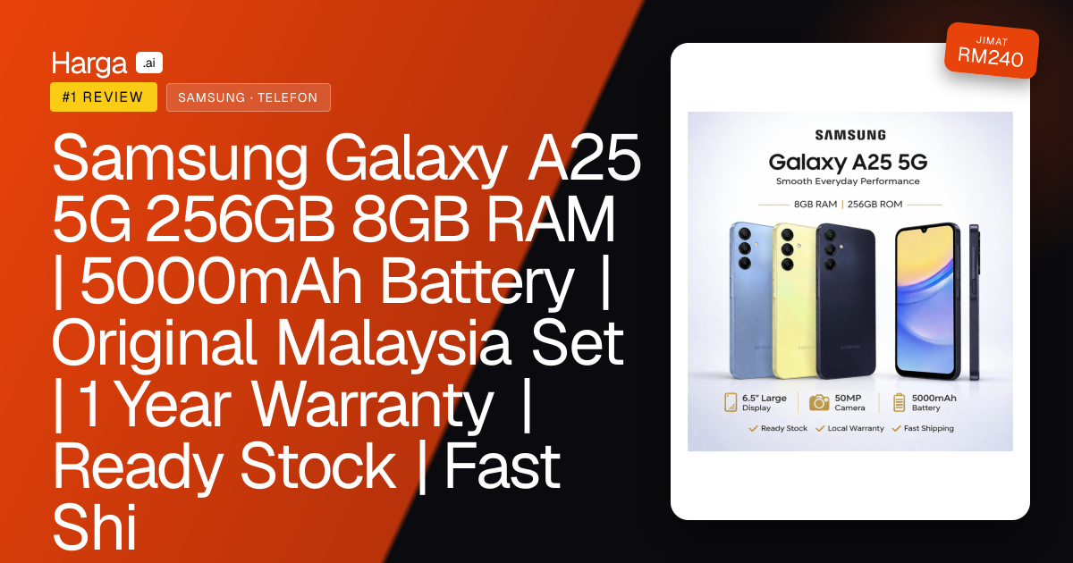 Samsung Galaxy A25 5G 256GB 8GB RAM | 5000mAh Battery | Original Malaysia Set | 1 Year Warranty | Ready Stock | Fast Shi review