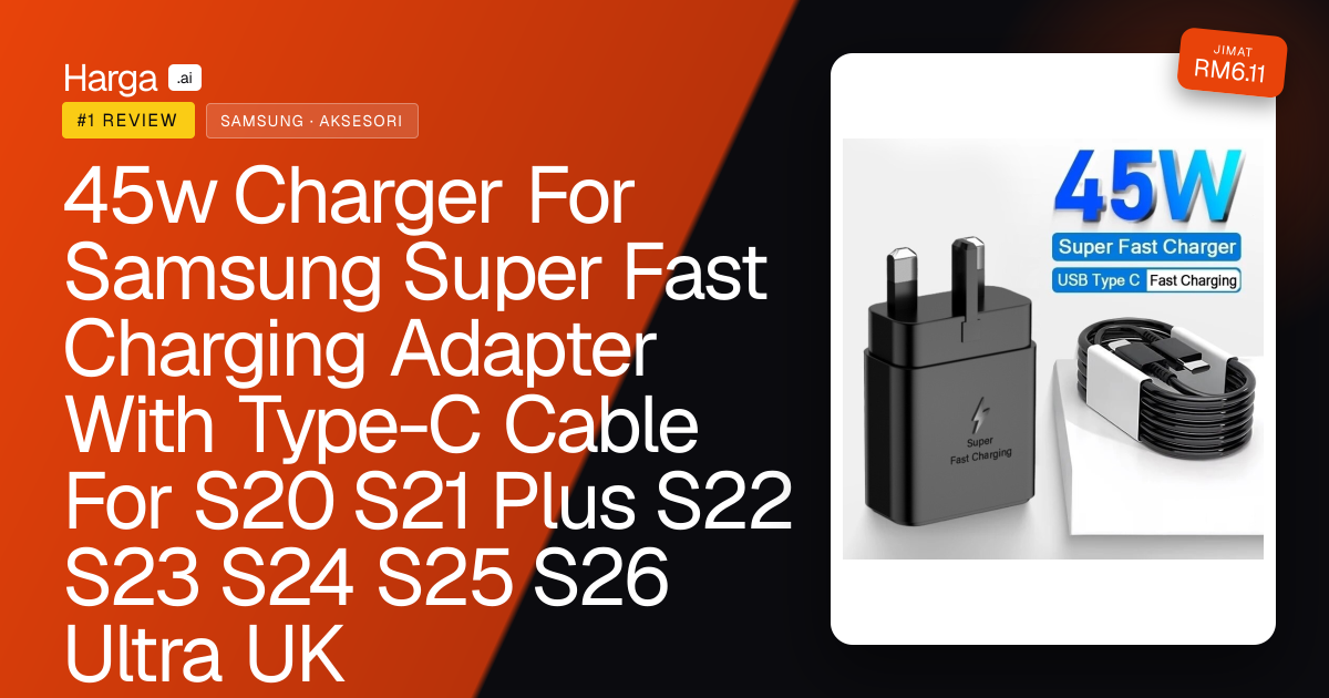 45w Charger For Samsung Super Fast Charging Adapter With Type-C  Cable For S20 S21 Plus S22 S23 S24 S25 S26 Ultra UK  review