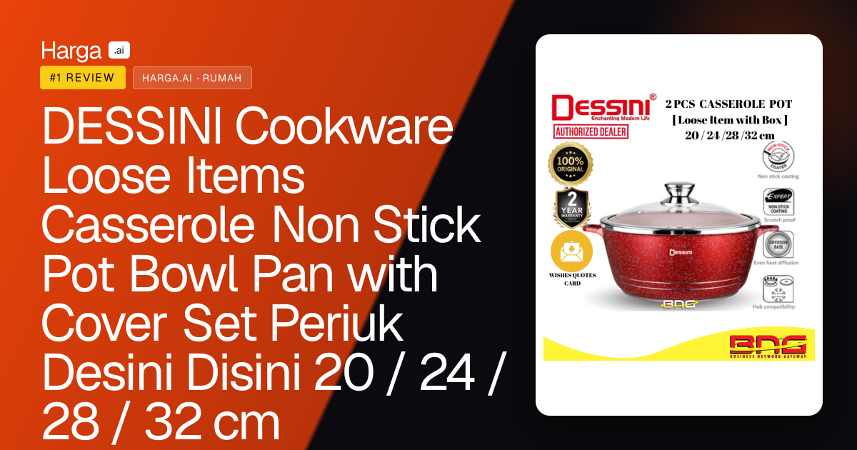 DESSINI Cookware Loose Items Casserole Non Stick Pot Bowl Pan with Cover Set Periuk Desini  Disini 20 / 24 / 28 / 32 cm review