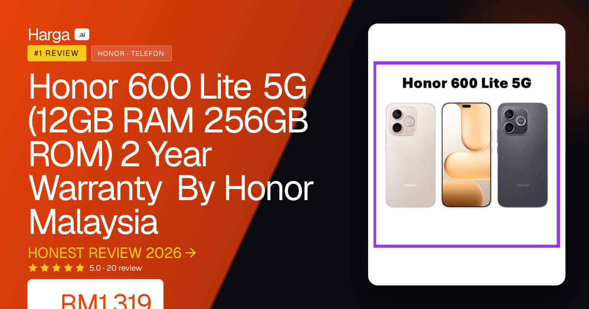 Honor 600 Lite 5G (12GB RAM 256GB ROM) 2 Year Warranty By Honor Malaysia review