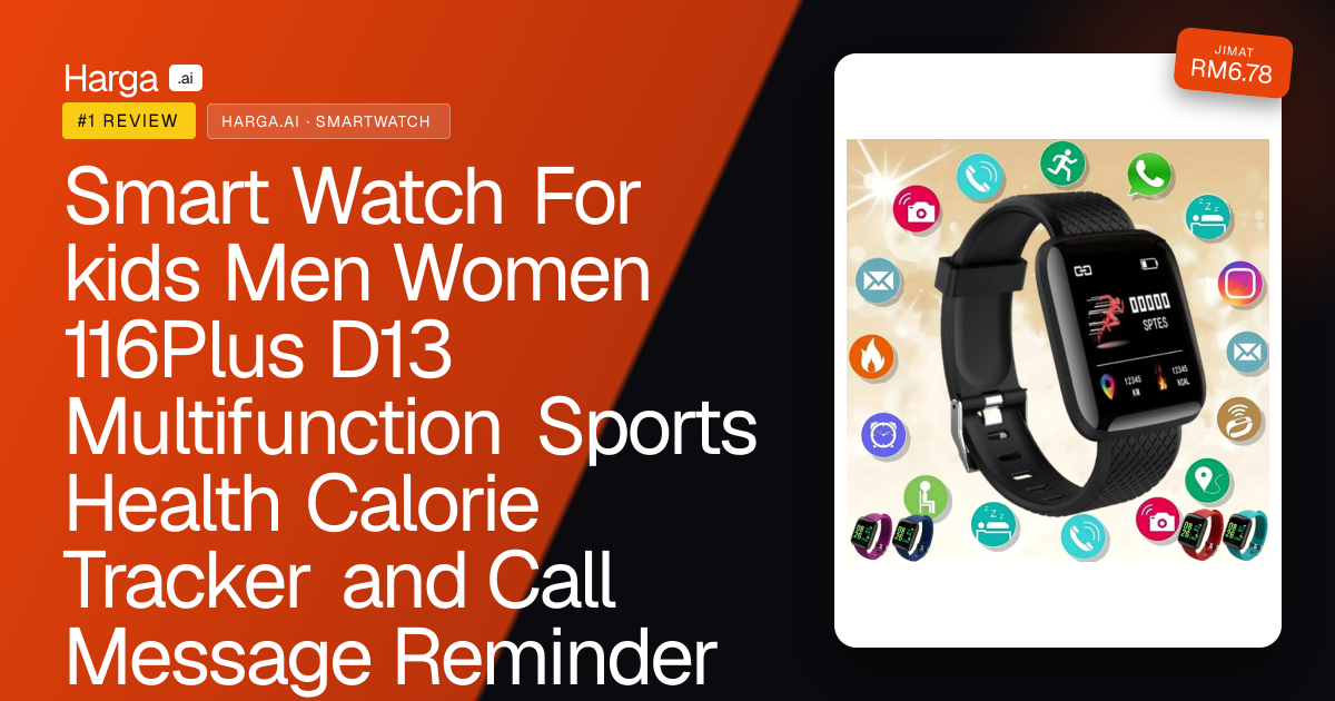 Smart Watch For kids Men Women 116Plus D13 Multifunction Sports Health Calorie Tracker and Call Message Reminder review