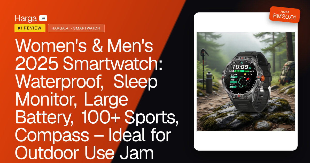  Women's & Men's 2025 Smartwatch: Waterproof, Sleep Monitor, Large Battery, 100+ Sports, Compass – Ideal for Outdoor Use  Jam Pintar 2025 Lelaki & Wanita: Kalis Air, Pemantau Tidur, Bateri Besar, 100+ Sukan, Kompas – Sesuai untuk Aktiviti Luar review