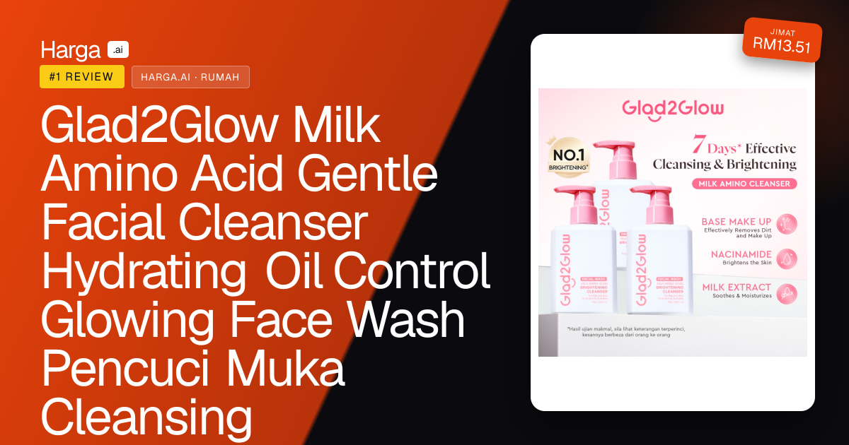Glad2Glow Milk Amino Acid Gentle Facial Cleanser Hydrating Oil Control Glowing Face Wash Pencuci Muka Cleansing review
