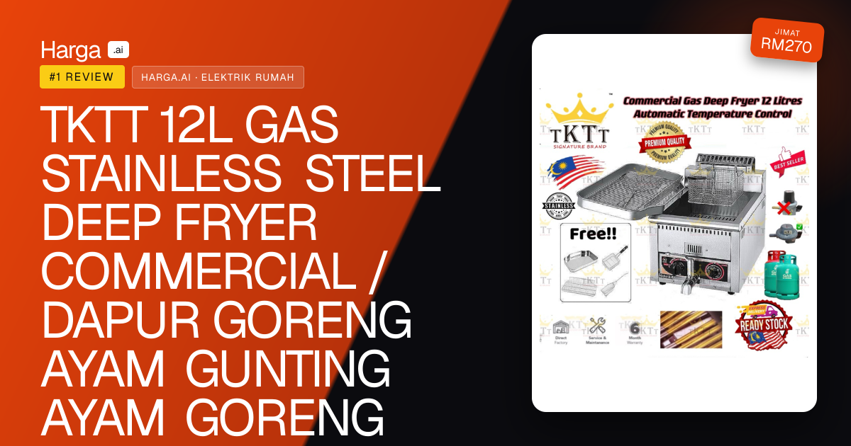 TKTT 12L GAS STAINLESS STEEL DEEP FRYER  COMMERCIAL / DAPUR GORENG AYAM GUNTING AYAM GORENG KENTANG GORENG 台式炸炉 review