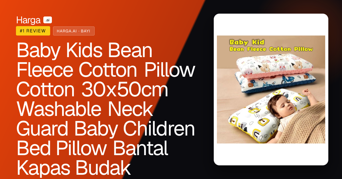 Baby Kids Bean Fleece Cotton Pillow Cotton 30x50cm Washable Neck Guard Baby Children Bed Pillow Bantal Kapas Budak review