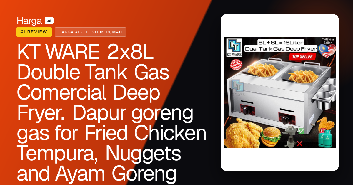 KT WARE 2x8L Double Tank Gas Comercial Deep Fryer. Dapur goreng gas for Fried Chicken Tempura, Nuggets and Ayam Goreng review
