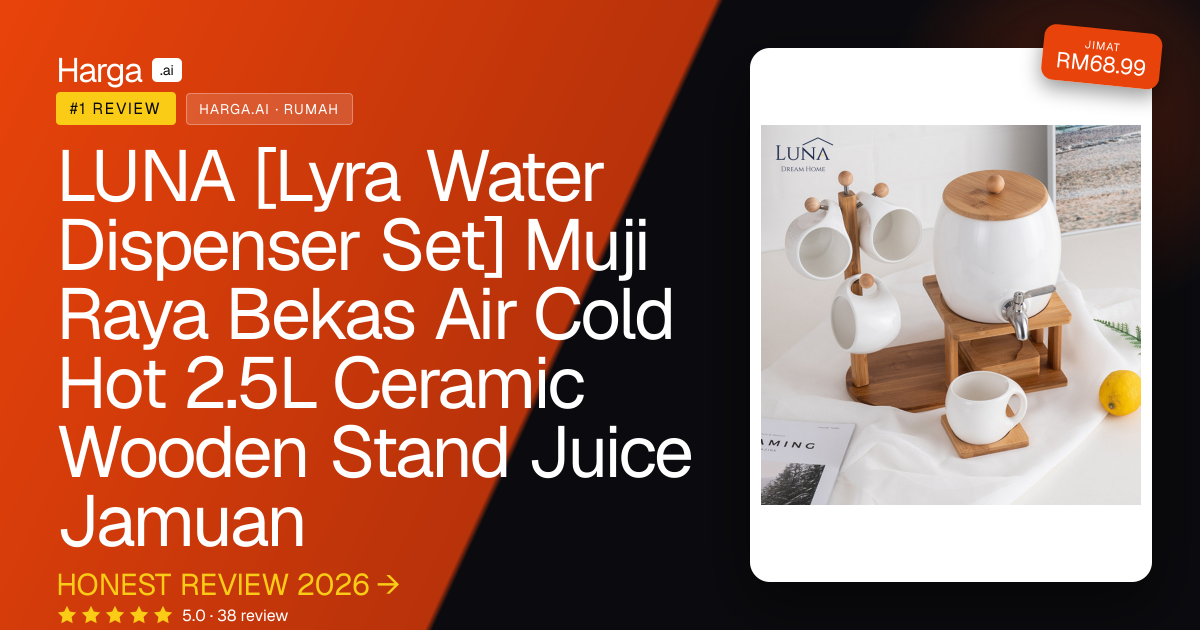 LUNA [Lyra Water Dispenser Set] Muji Raya Bekas Air Cold Hot 2.5L Ceramic Wooden Stand Juice Jamuan review
