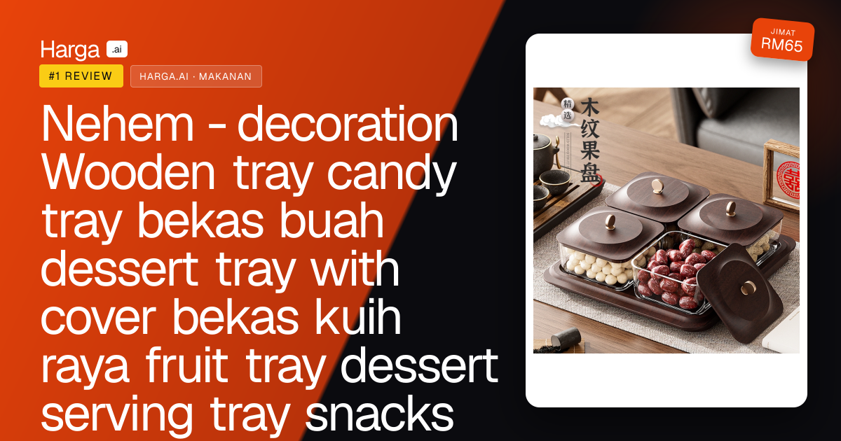 Nehem - decoration Wooden tray candy tray bekas buah dessert tray with cover bekas kuih raya fruit tray dessert serving tray snacks tray nuts tray storage box Essential for festivals party review