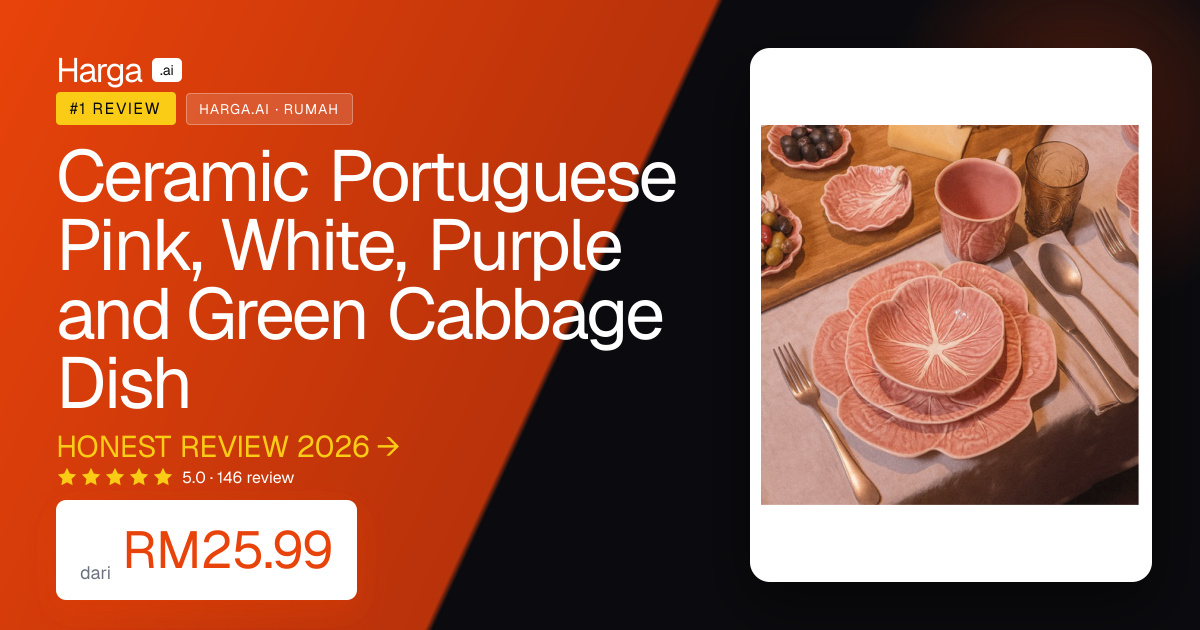 Ceramic Portuguese Pink, White, Purple and Green Cabbage Dish review