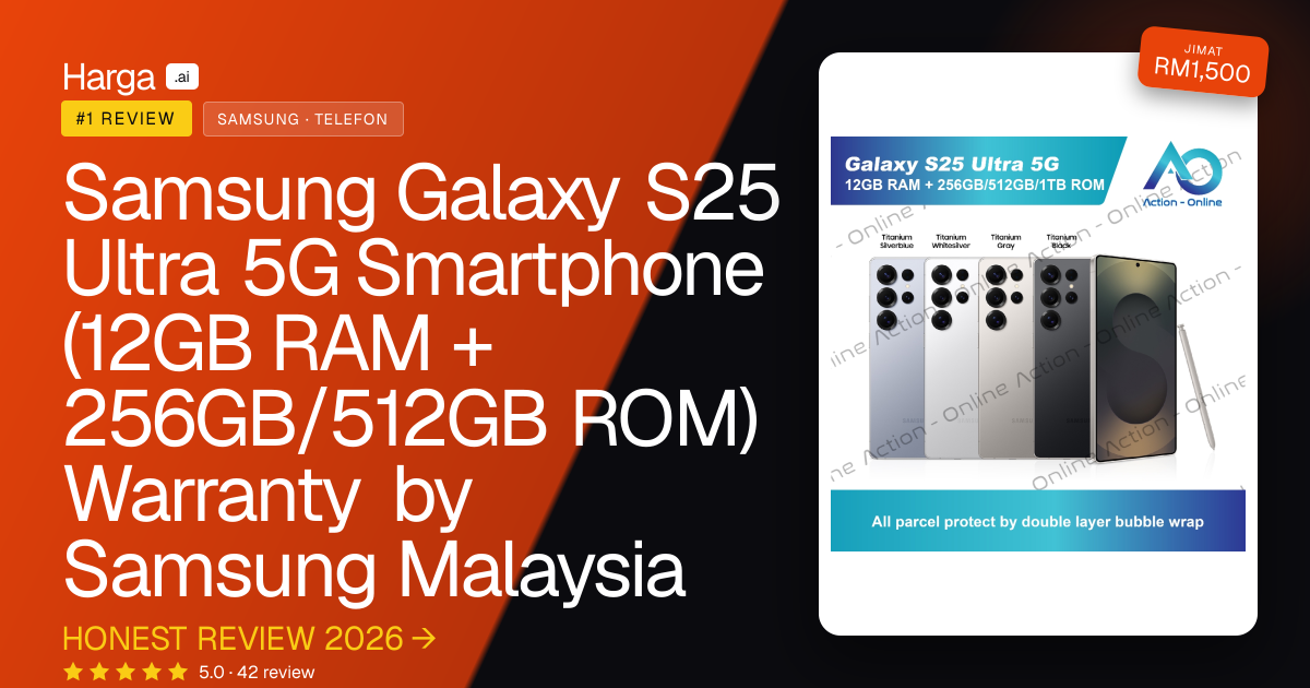 Samsung Galaxy S25 Ultra 5G Smartphone (12GB RAM + 256GB/512GB ROM) Warranty by Samsung Malaysia review