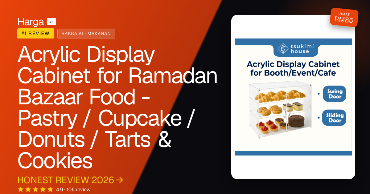 Acrylic Display Cabinet for Ramadan Bazaar Food - Pastry / Cupcake / Donuts / Tarts & Cookies review