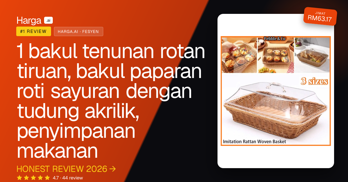 1 bakul tenunan rotan tiruan, bakul paparan roti sayuran dengan tudung akrilik, penyimpanan makanan review
