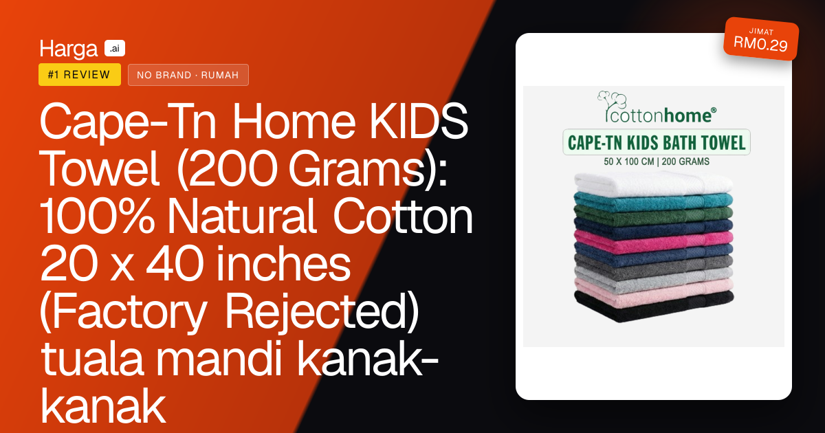 Cape-Tn Home KIDS Towel (200 Grams): 100% Natural Cotton 20 x 40 inches (Factory Rejected) tuala mandi kanak-kanak review
