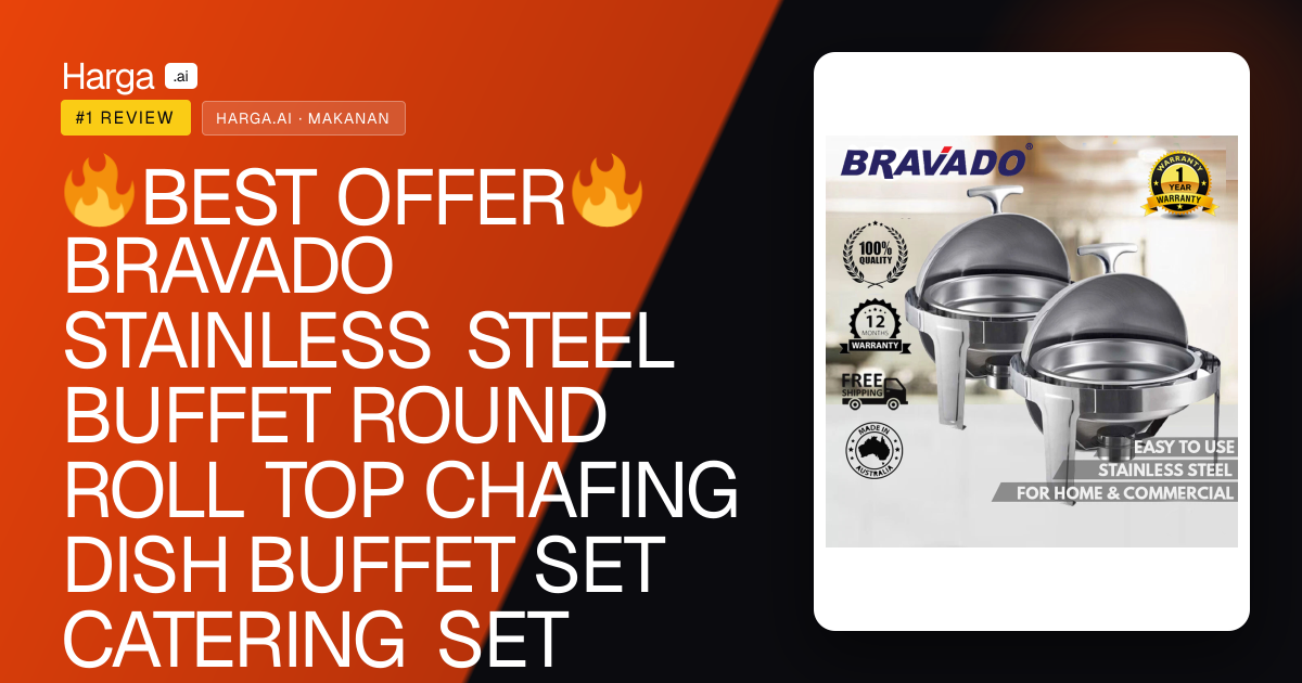 🔥BEST OFFER🔥BRAVADO STAINLESS STEEL BUFFET ROUND ROLL TOP CHAFING DISH BUFFET SET CATERING SET BERKAS LAUK FOOD PAN DOME review