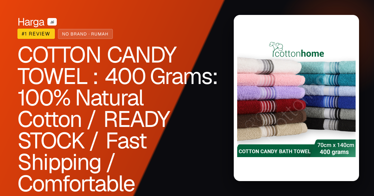 COTTON CANDY TOWEL : 400 Grams: 100% Natural Cotton / READY STOCK / Fast Shipping / Comfortable review