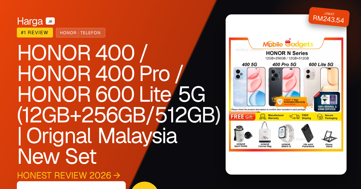 HONOR 400 / HONOR 400 Pro  / HONOR 600 Lite 5G  (12GB+256GB/512GB) | Orignal Malaysia New Set review