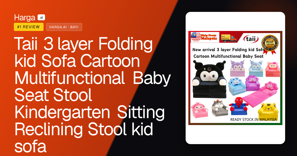 Taii 3 layer Folding kid Sofa Cartoon Multifunctional Baby Seat Stool Kindergarten Sitting Reclining Stool kid sofa review