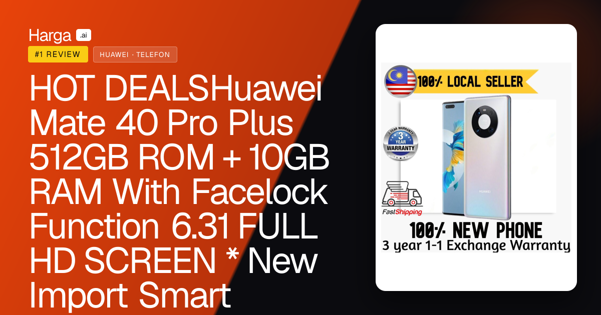 HOT DEALSHuawei Mate 40 Pro Plus 512GB ROM + 10GB RAM With Facelock Function 6.31 FULL HD SCREEN * New Import Smart review